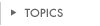 TOPICS